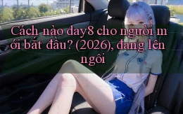 Cách nào day8 cho người mới bắt đầu (2026), đang lên ngôi