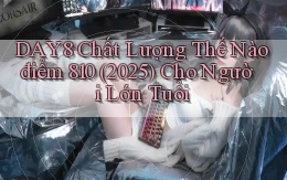 Day8 chất lượng thế nào điểm 810 (2025) cho người lớn tuổi