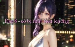 Day8   có bị mất tiền không