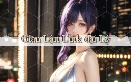 Gian lận Link đại lý