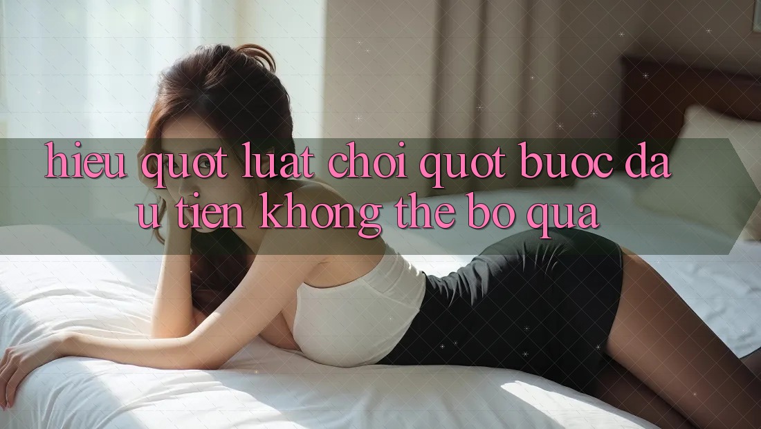 Hiểu " Luật Chơi" : Bước Đầu Tiên Không Thể Bỏ Qua