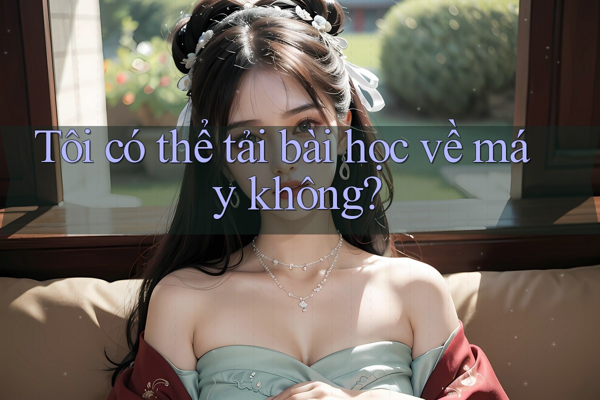 Tôi có thể tải bài học về máy không?