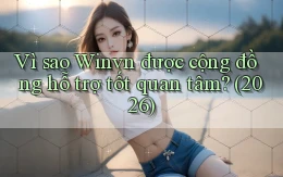 Vì sao Winvn được cộng đồng hỗ trợ tốt quan tâm (2026)